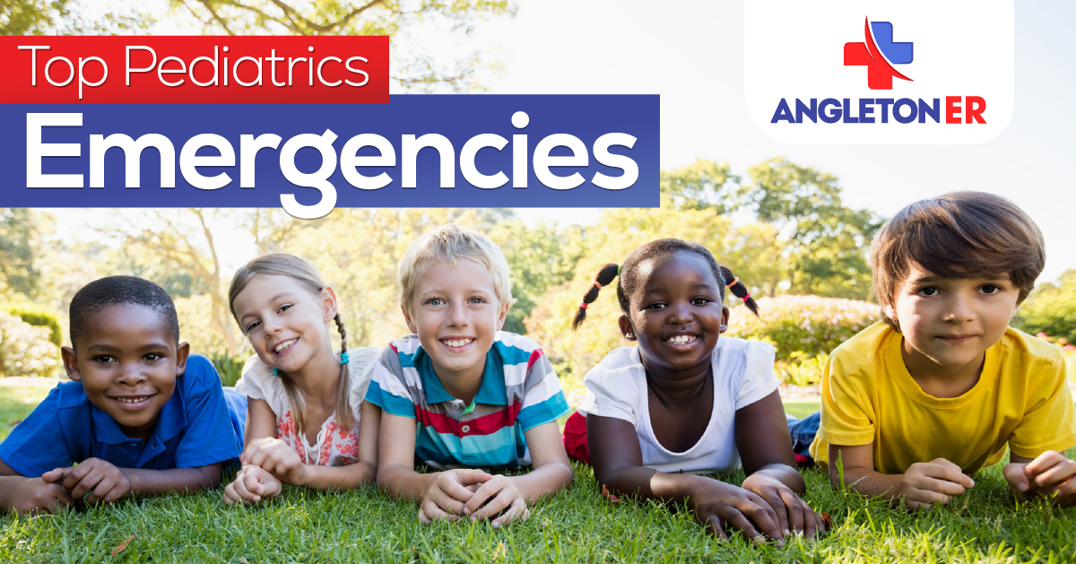 Top Pediatrics Emergencies - Angleton ER - Fast 24/7