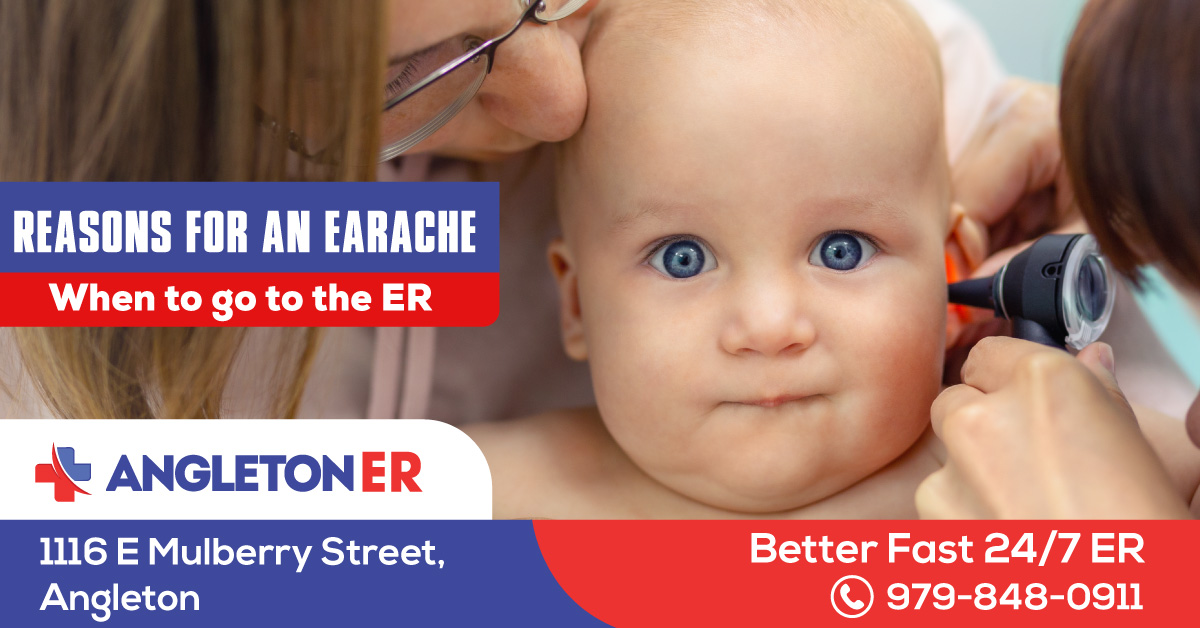 Reasons for an Earache When to go to the ER Angleton ER 24/7
