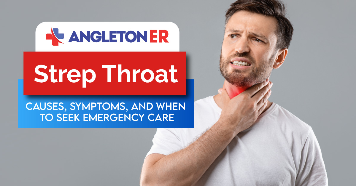 Strep Throat Causes Symptoms - Angleton ER No Wait 24/7