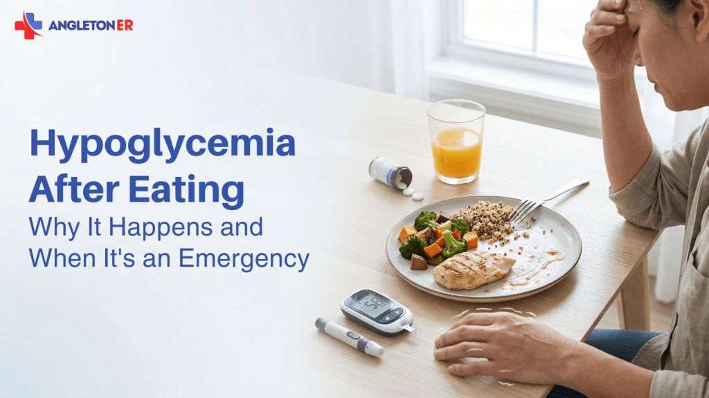 Hypoglycemia After Eating: Why It Happens and When It’s an Emergency 3 Angleton ER graphic showing a person feeling unwell after a meal, with a glucose meter and food on the table, about hypoglycemia after eating and when it may be an emergency.