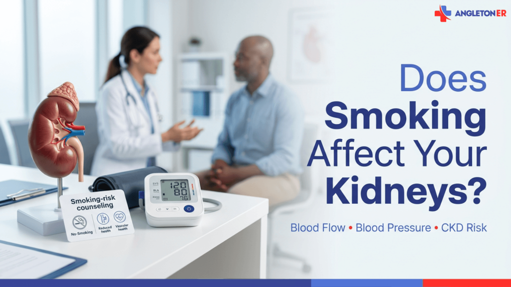 Does Smoking Affect Your Kidneys? 1 Angleton ER graphic showing a kidney model, blood pressure monitor, and smoking-risk counseling card on a clinic desk, with a doctor talking to a patient in the background. Large text reads: “Does Smoking Affect Your Kidneys?” with subtext: “Blood Flow • Blood Pressure • CKD Risk.”