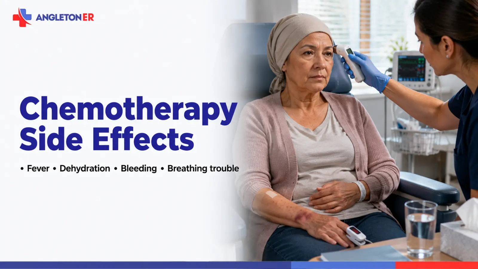 Chemotherapy Side Effects That Need Emergency Care: Fever, Dehydration, Bleeding, and Breathing Trouble