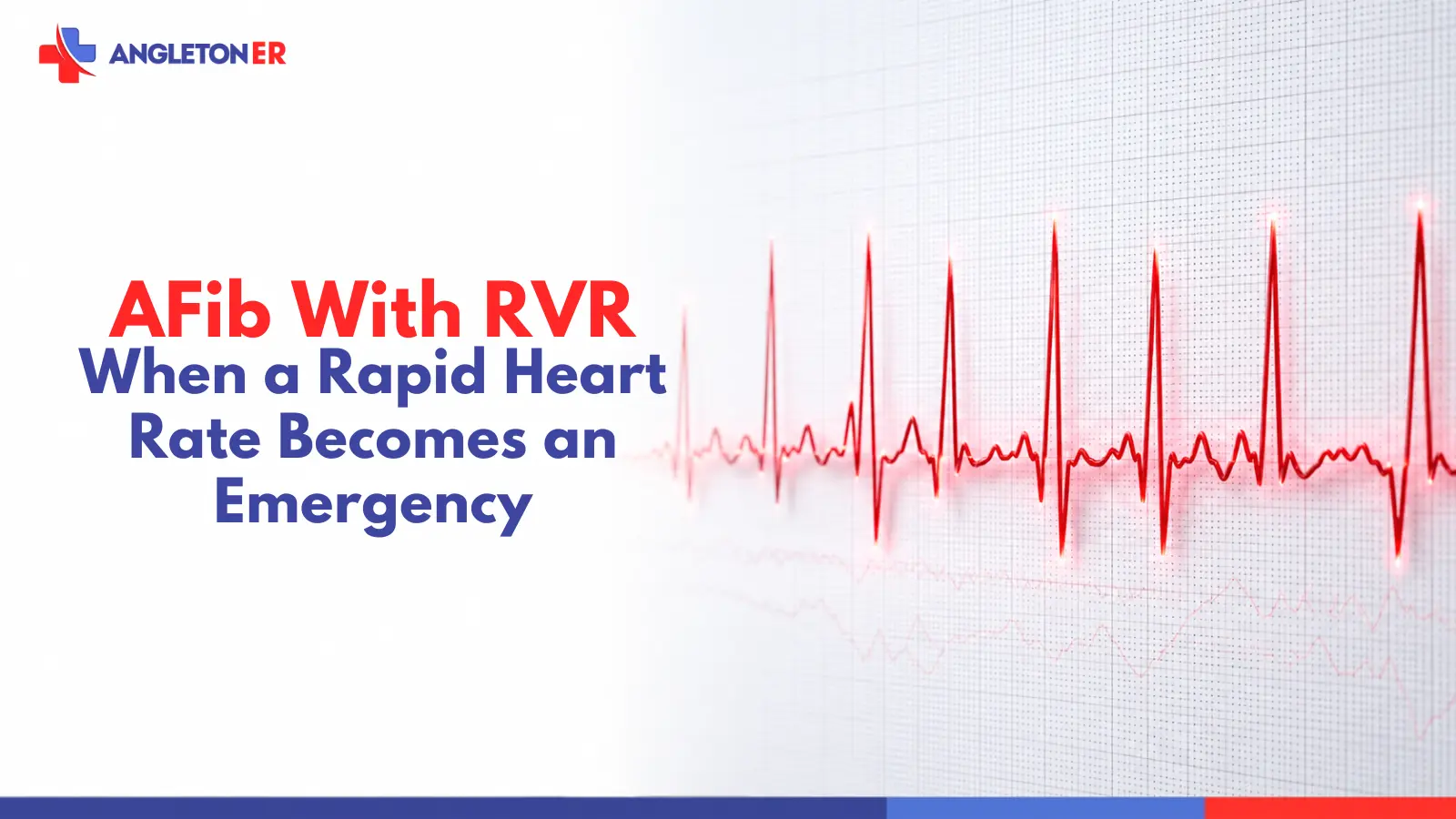 AFib With RVR: When a Rapid Heart Rate Becomes an Emergency